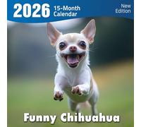 Funny Chihuahua 2026 Calendar: tiny dogs with big personalities