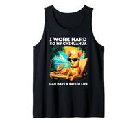 Funny Chihuahua Dog Design I Work Hard Chihuahua Lover Tank Top