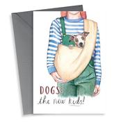 Funny Childfree Card - Dog Owner - The New Kids