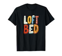 Funny Childish Loft Bed Statement T-Shirt