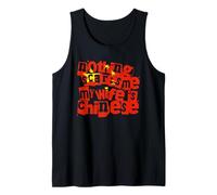 Funny Chinese Wife Nothing Scares Me My Wife is Chinese Tank Top