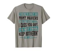 Funny Christian Faith So Many Prayers Before Cuss You Out T-Shirt