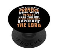 Funny Christian Faith So Many Prayers Imma Pray Before Cuss PopSockets Adhesive PopGrip