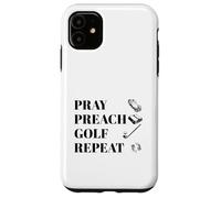 Funny Christian Pray Preach Golf Repeat Pastor Minister Case for iPhone 11