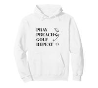 Funny Christian Pray Preach Golf Repeat Pastor Minister Pullover Hoodie