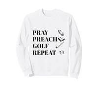 Funny Christian Pray Preach Golf Repeat Pastor Minister Sweatshirt