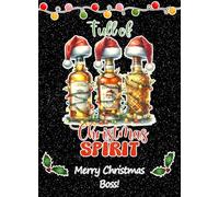Funny Christmas Card For Boss (Christmas Spirit) - Humour Joke Booze Drink Greeting Card for Xmas For Him Her Male Female