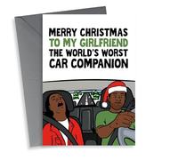 Funny Christmas Card - Girlfriend - The World's Worst Car Companion