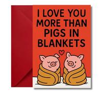 Funny Christmas Card I Love You More Than Pigs In Blankets For Wife Husband Girlfriend Boyfriend