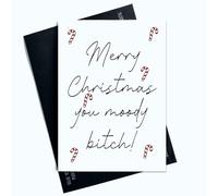 Funny Christmas Cards Merry Christmas You Moody Bitch Humour Banter Friend Cards Happy Christmas Cards Xmas Cards SP134