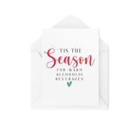 Funny Christmas Cards - Tis the Season for Warm Alcoholic Beverages - Banter Card - Seasonal Greetings Cards - Festive Cards - CBH1864