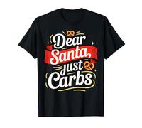 Funny Christmas Foodie Dear Santa Just Carbs Holiday Party T-Shirt