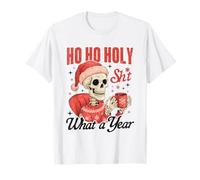 Funny Christmas Ho Ho Holy Shit What a Year Xmas Womens Mens T-Shirt