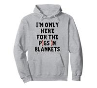 Funny Christmas I'm only here for the Pigs In Blankets Pullover Hoodie