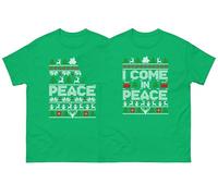 Funny Christmas Matching His & Her T Shirt I Come in Peace and The Peace Gift Tee Top, Xmas Gift Tee Top Kelly Green