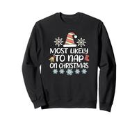 Funny Christmas Most Likely To Take A Nap Sweatshirt