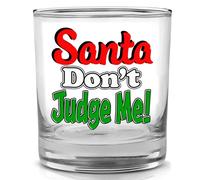 Funny Christmas Santa Dont Judge Me Joke Old Fashioned Whiskey Glass Naughty or Nice Gag Gift For Him Her Men Dad Mom Grandpa Happy Holidays