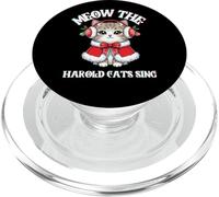 Funny Christmas Sarcastic naughty meow the harold cats sing PopSockets PopGrip for MagSafe