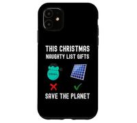 Funny Christmas Save The Planet Climate Change Naughty List Case for iPhone 11