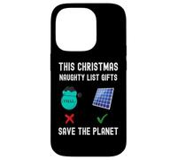 Funny Christmas Save The Planet Climate Change Naughty List Case for iPhone 14 Pro
