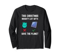 Funny Christmas Save The Planet Climate Change Naughty List Long Sleeve T-Shirt