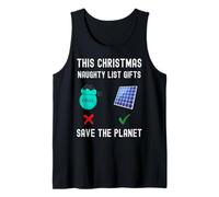 Funny Christmas Save The Planet Climate Change Naughty List Tank Top