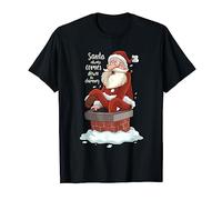 Funny Christmas Shirt Santa Always Comes Down The Chimney T-Shirt
