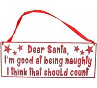 Funny Christmas Sign 'Dear Santa, I'm Good at Being Naughty' Glittery Wooden Hanging Decor