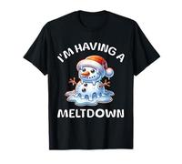 Funny Christmas Snowman - I’m Having A Meltdown T-Shirt