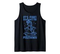 Funny Christmas Snowman It's Fine Just Having a Meltdown Tank Top