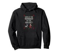 Funny Christmas Sweater - Who Let the Reindeer in the House? Pullover Hoodie