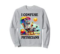 Funny Chronic Illness I confuse Physicians Sweatshirt