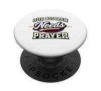 Funny Church Softball Team Joke Our Bullpen Needs Prayer PopSockets Adhesive PopGrip
