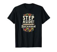 Funny Clan Buchanan Step Aside Scottish Clan Tartan T-Shirt