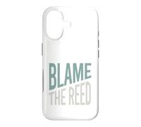 Funny Clarinet humor Blame the reed Case for iPhone 17
