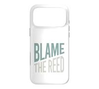 Funny Clarinet humor Blame the reed Case for iPhone 17 Pro Max