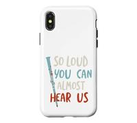 Funny Clarinet So loud you can almost hear us. Case for iPhone X/XS
