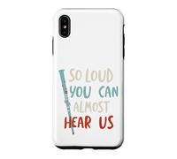 Funny Clarinet So loud you can almost hear us. Case for iPhone XS Max