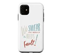Funny Clarinet We swear it's really the reed's fault Case for iPhone 11