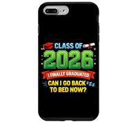 Funny Class of 2026 I Graduated can I go Back to Bed Now Case for iPhone 7 Plus/8 Plus