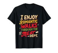 Funny Classic Enjoying Romantic Walk Through The Meat Dept T-Shirt