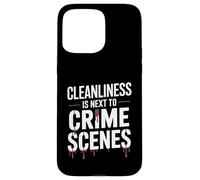 Funny Cleanliness Is Next To Crime Scenes Forensic Cleaner Case for iPhone 15 Pro Max