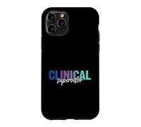 Funny Clinical Supervisor Saying Sarcastic Case for iPhone 11 Pro