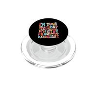 Funny Clumsy Statement About Fragile Masculinity PopSockets PopGrip for MagSafe