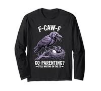Funny Co Parenting Crow Joke for Single Moms and Dads Design Long Sleeve T-Shirt