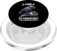 Funny Co Parenting Crow Joke for Single Moms and Dads Design PopSockets PopGrip for MagSafe