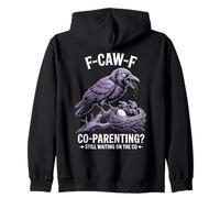 Funny Co Parenting Crow Joke for Single Moms and Dads Design Zip Hoodie