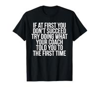 Funny Coaching Quote Football Coach Gift from Players Coach T-Shirt