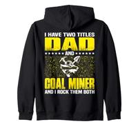 Funny Coal Miner Dad Miners Fathers Day Zip Hoodie