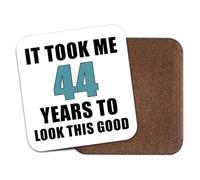 Funny Coaster Drinks Mat - It Took Me 44 Years To Look This Good | 44th Birthday Present | Gift For Him & Her Idea | 44 Years Old Birthday Present Coasters | Novelty Gifts | CO6396